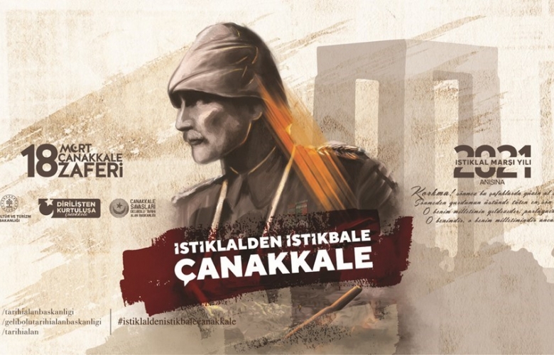 18 MART’IN BU SENEKİ TEMASI "İSTİKLALDEN İSTİKBALE ÇANAKKALE"