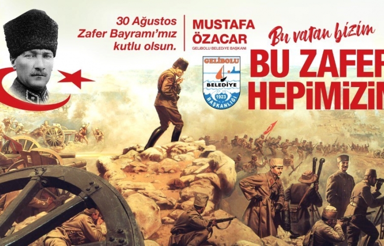 ÖZACAR “30 AĞUSTOS TARİHTE EŞİNE AZ  RASTLANIR BİR KAHRAMANLIK DESTANIDIR”