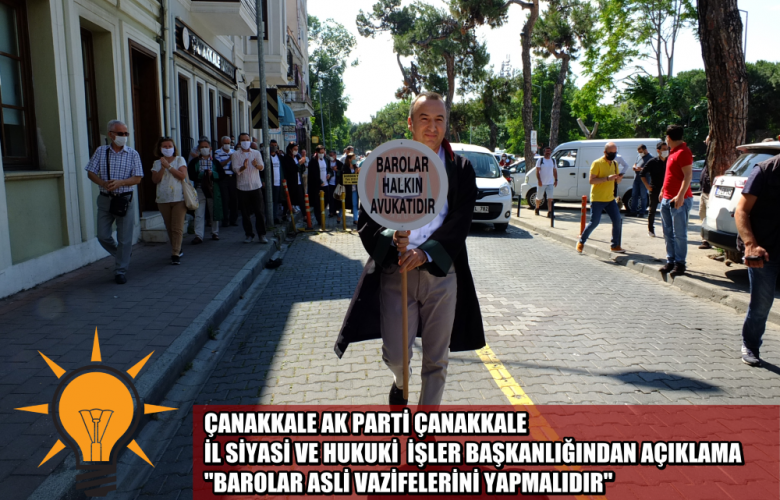 AK PARTİDEN "BAROLAR ASLİ VAZİFELERİNİ YAPMALIDIR" AÇIKLAMASI 