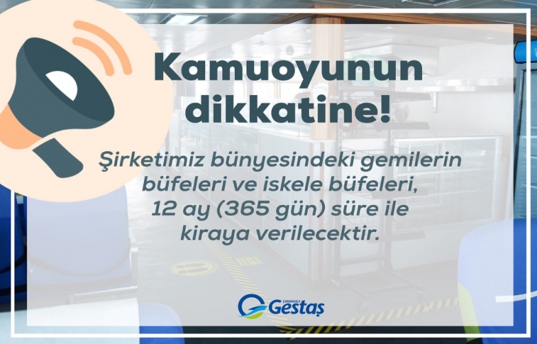 GESTAŞ GEMİLERİNDEKİ BÜFELER İHALEYE ÇIKIYOR
