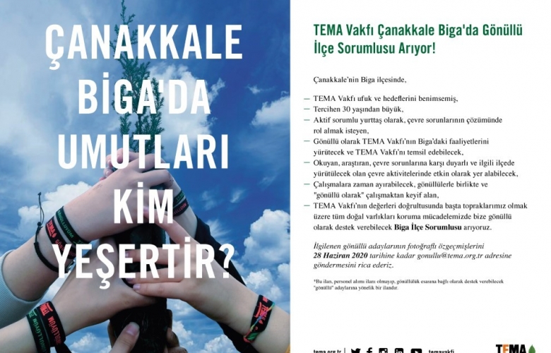 TEMA VAKFI ÇANAKKALE' NİN BİGA İLÇESİNDE GÖNÜLLÜ İLÇE SORUMLUSU ARIYOR 