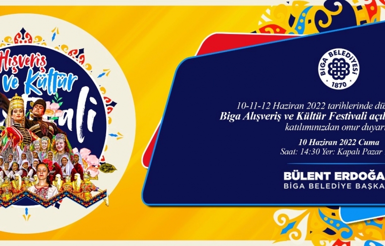 BİGA ALIŞVERİŞ VE KÜLTÜR FESTİVALİ BAŞLIYOR