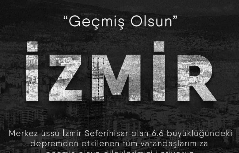 İZMİR' DE DEPREM FELAKETİNDE 35 VATANDAŞIMIZ HAYATINI KAYBETTİ