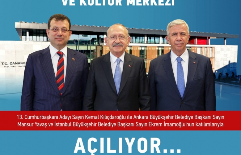KILIÇDAROĞLU, ÇANAKKKALE’DEN “ SANA SÖZ “ DİYECEK