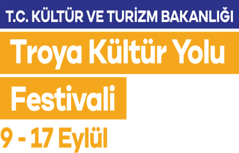 TROYA KÜLTÜR YOLU FESTİVALİ BAŞLIYOR